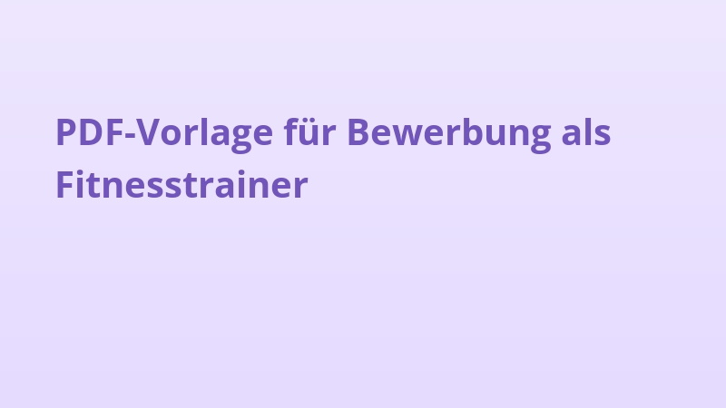 PDF-Vorlage für Bewerbung als Fitnesstrainer