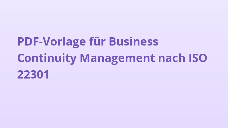 PDF-Vorlage für Business Continuity Management nach ISO 22301