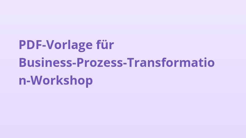 PDF-Vorlage für Business-Prozess-Transformation-Workshop