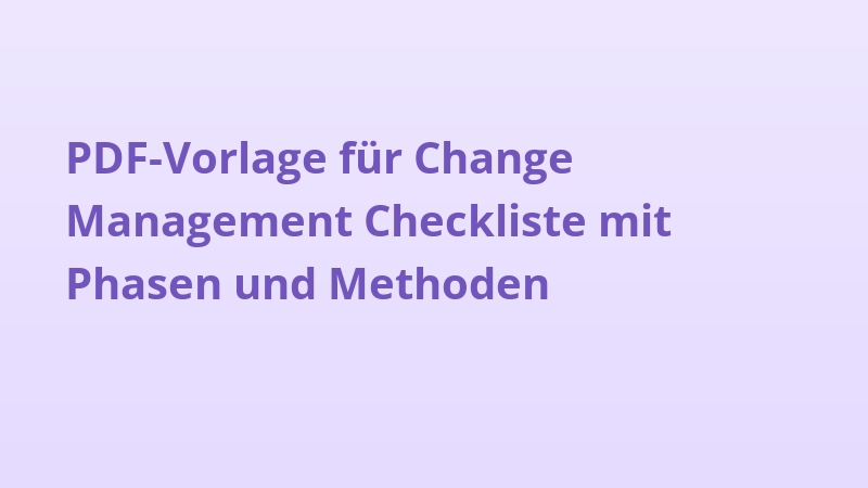 PDF-Vorlage für Change Management Checkliste mit Phasen und Methoden