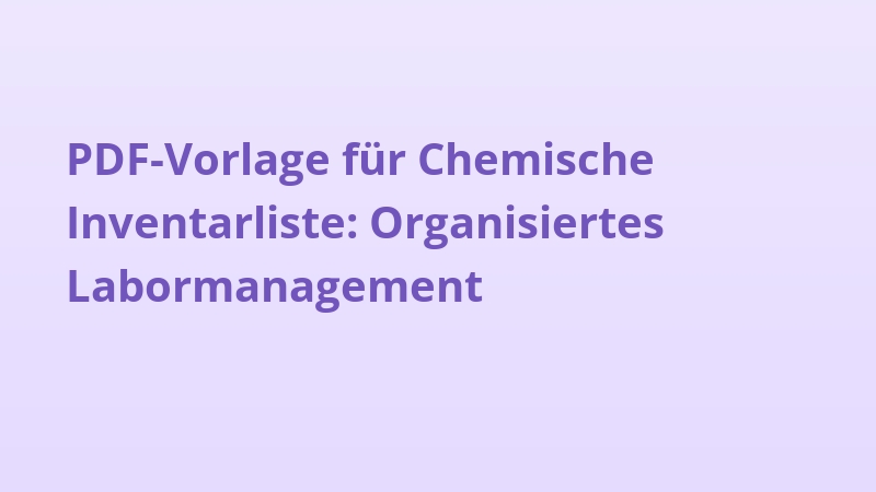 PDF-Vorlage für Chemische Inventarliste: Organisiertes Labormanagement