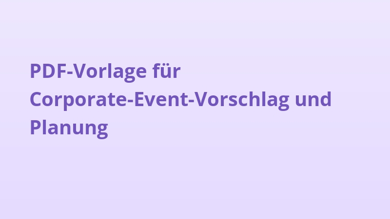 PDF-Vorlage für Corporate-Event-Vorschlag und Planung