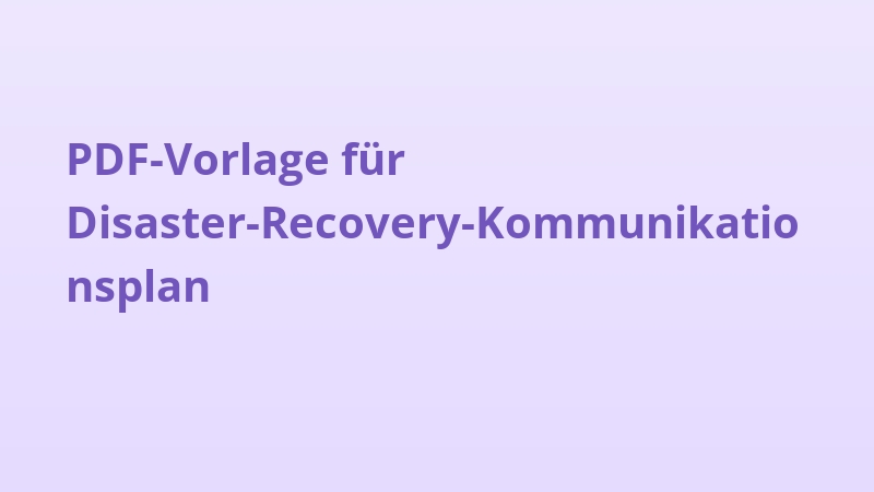 PDF-Vorlage für Disaster-Recovery-Kommunikationsplan