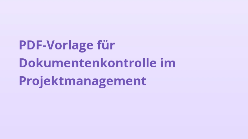 PDF-Vorlage für Dokumentenkontrolle im Projektmanagement