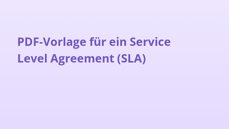 PDF-Vorlage für ein Service Level Agreement (SLA)