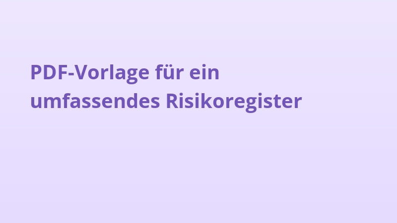 PDF-Vorlage für ein umfassendes Risikoregister
