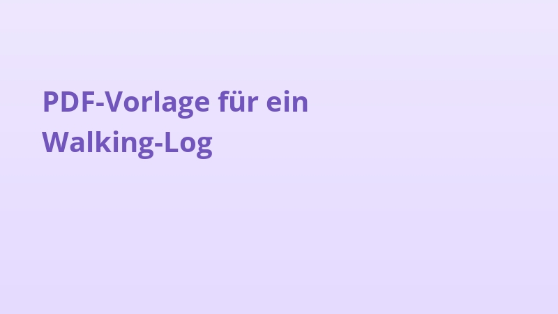 PDF-Vorlage für ein Walking-Log