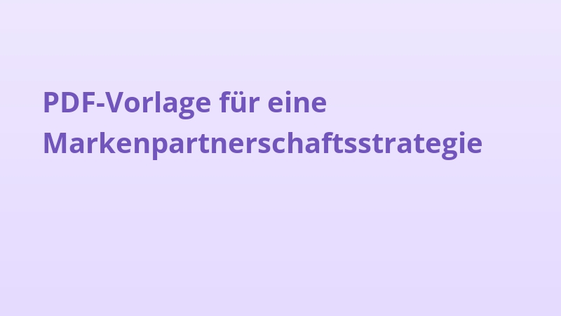 PDF-Vorlage für eine Markenpartnerschaftsstrategie