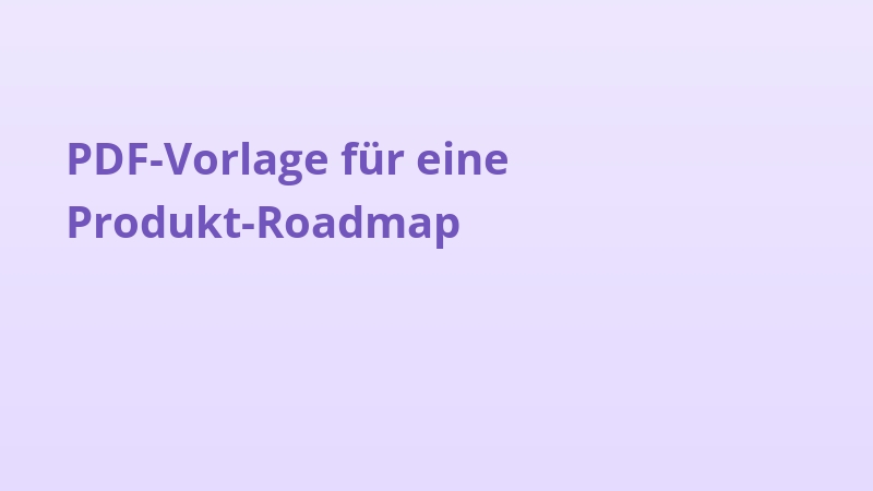 PDF-Vorlage für eine Produkt-Roadmap