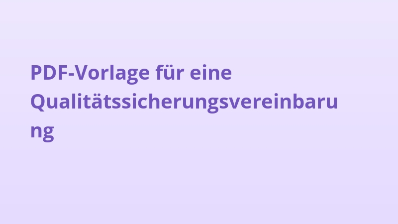 PDF-Vorlage für eine Qualitätssicherungsvereinbarung