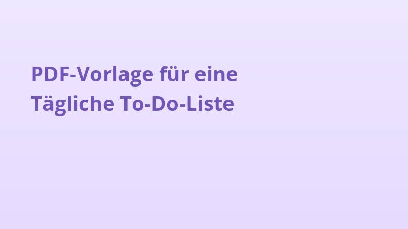 PDF-Vorlage für eine Tägliche To-Do-Liste