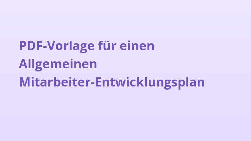 PDF-Vorlage für einen Allgemeinen Mitarbeiter-Entwicklungsplan