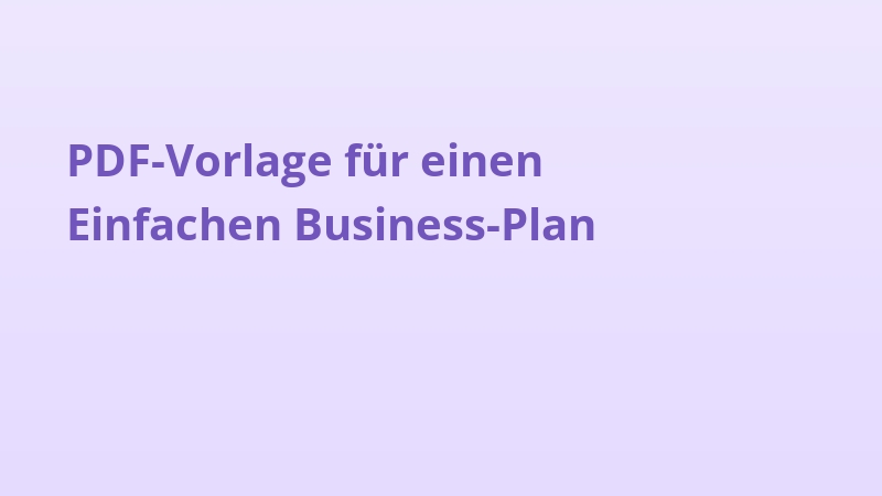 PDF-Vorlage für einen Einfachen Business-Plan