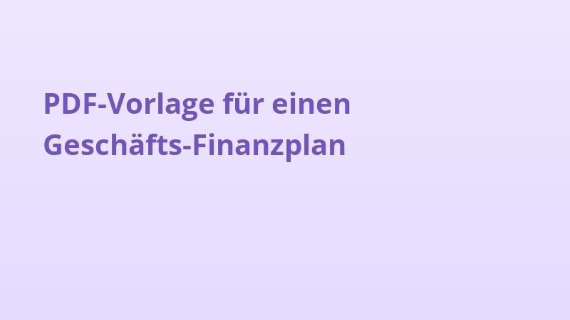 PDF-Vorlage für einen Geschäfts-Finanzplan