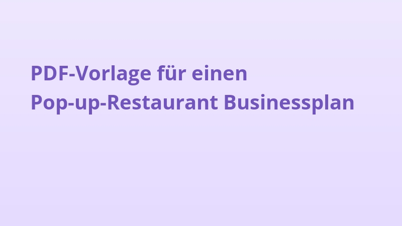 PDF-Vorlage für einen Pop-up-Restaurant Businessplan