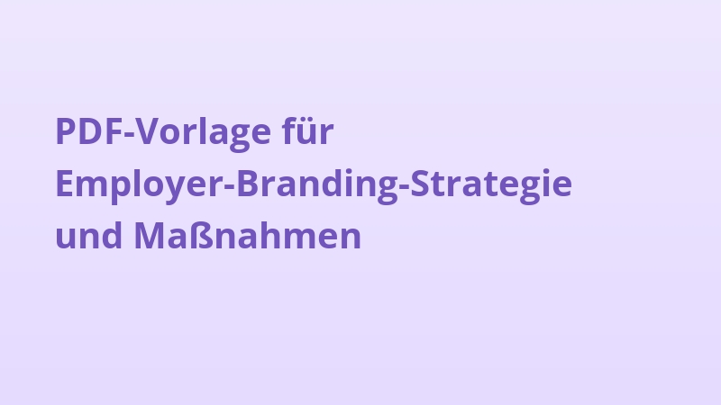 PDF-Vorlage für Employer-Branding-Strategie und Maßnahmen