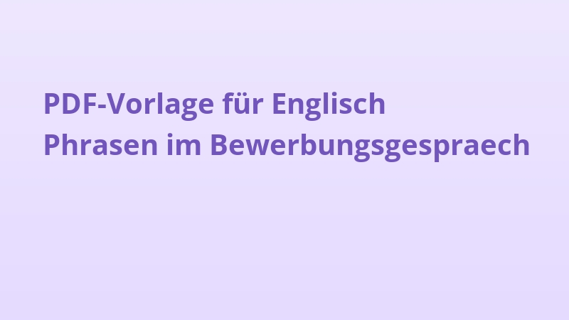 PDF-Vorlage für Englisch Phrasen im Bewerbungsgespraech