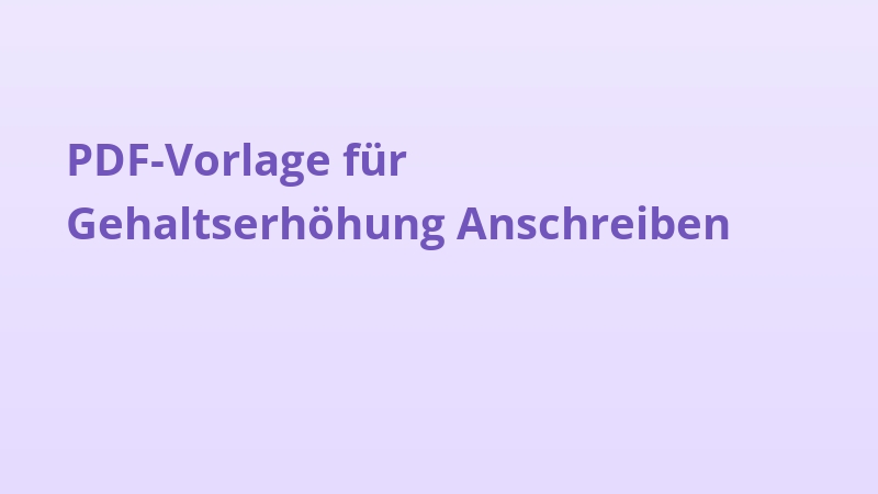PDF-Vorlage für Gehaltserhöhung Anschreiben