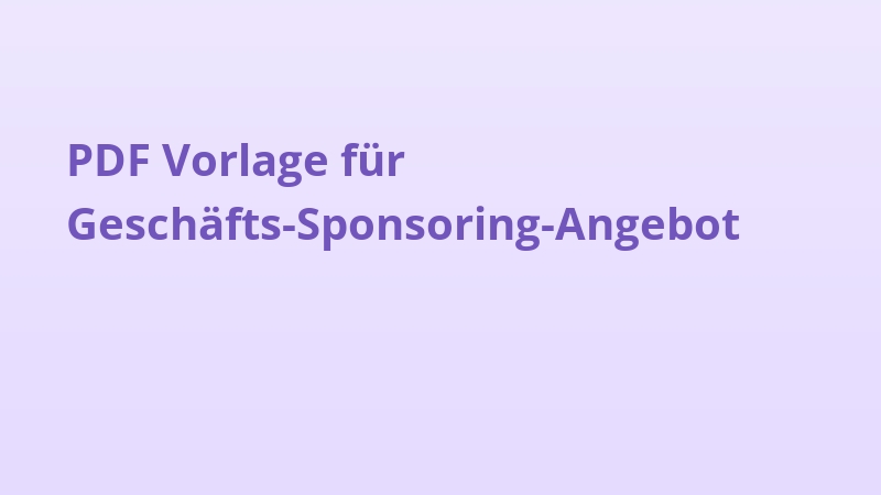 PDF Vorlage für Geschäfts-Sponsoring-Angebot