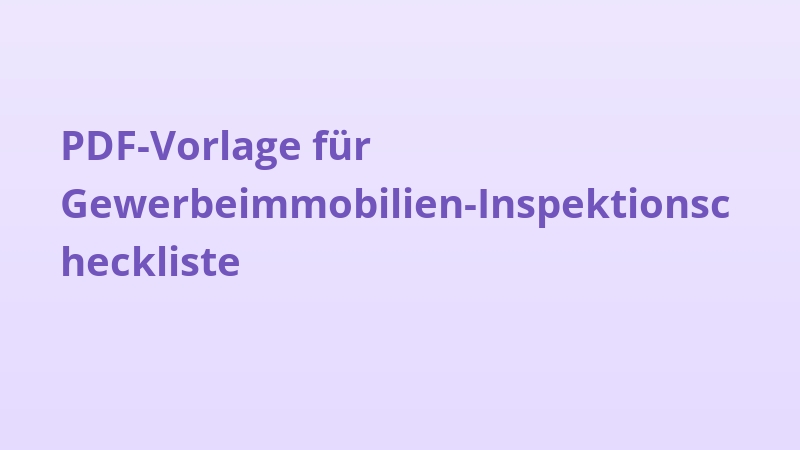 PDF-Vorlage für Gewerbeimmobilien-Inspektionscheckliste