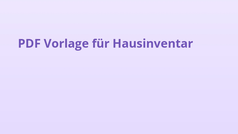 PDF Vorlage für Hausinventar