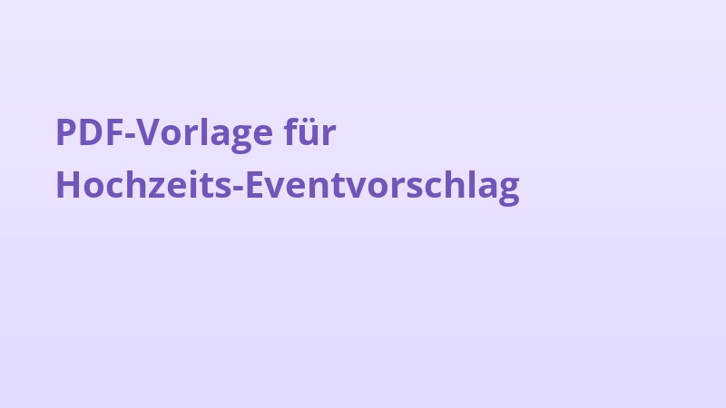 PDF-Vorlage für Hochzeits-Eventvorschlag