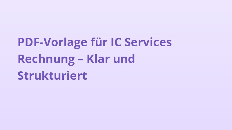 PDF-Vorlage für IC Services Rechnung – Klar und Strukturiert