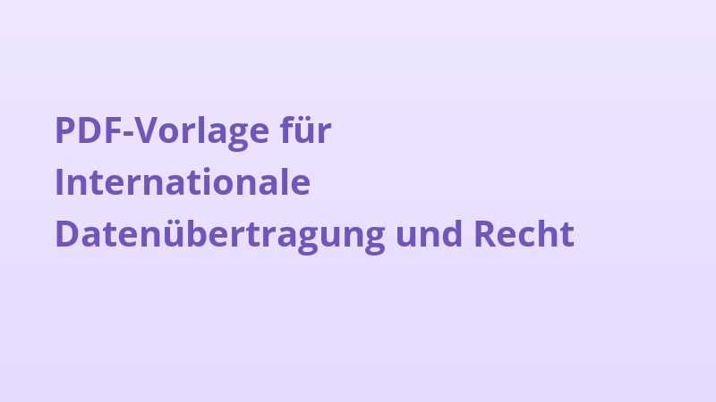 PDF-Vorlage für Internationale Datenübertragung und Recht