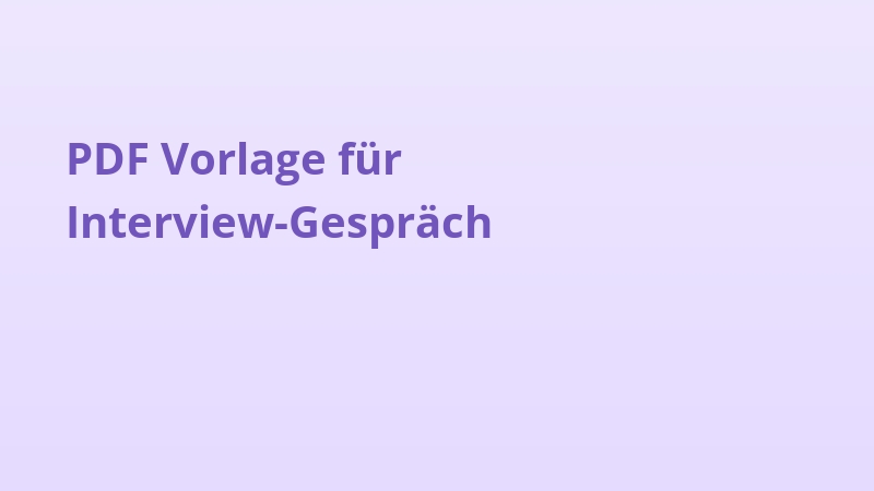 PDF Vorlage für Interview-Gespräch