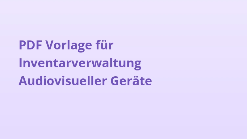 PDF Vorlage für Inventarverwaltung Audiovisueller Geräte