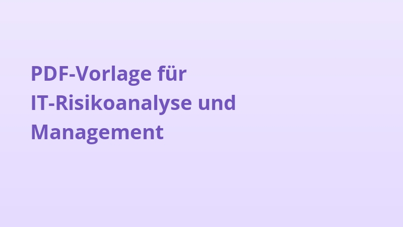 PDF-Vorlage für IT-Risikoanalyse und Management