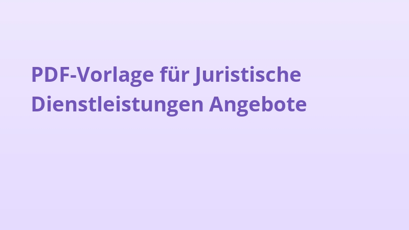 PDF-Vorlage für Juristische Dienstleistungen Angebote