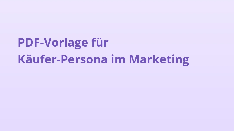 PDF-Vorlage für Käufer-Persona im Marketing