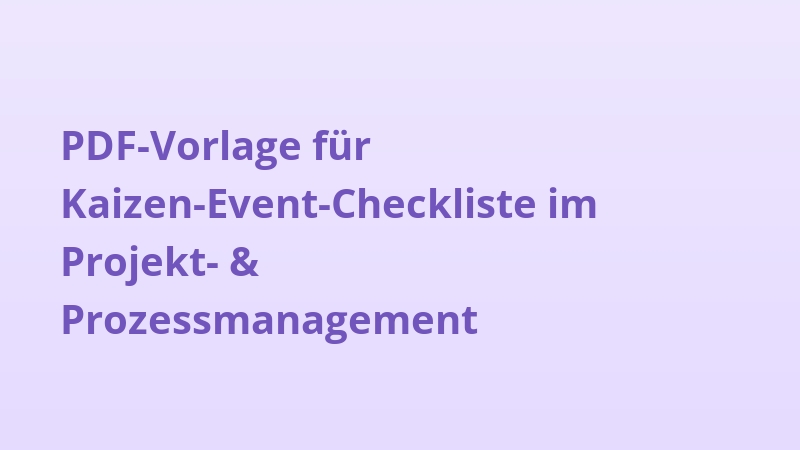 PDF-Vorlage für Kaizen-Event-Checkliste im Projekt- & Prozessmanagement