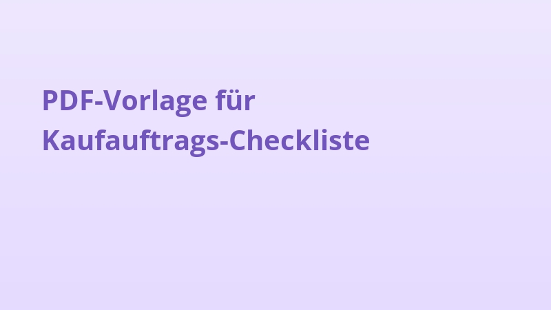 PDF-Vorlage für Kaufauftrags-Checkliste