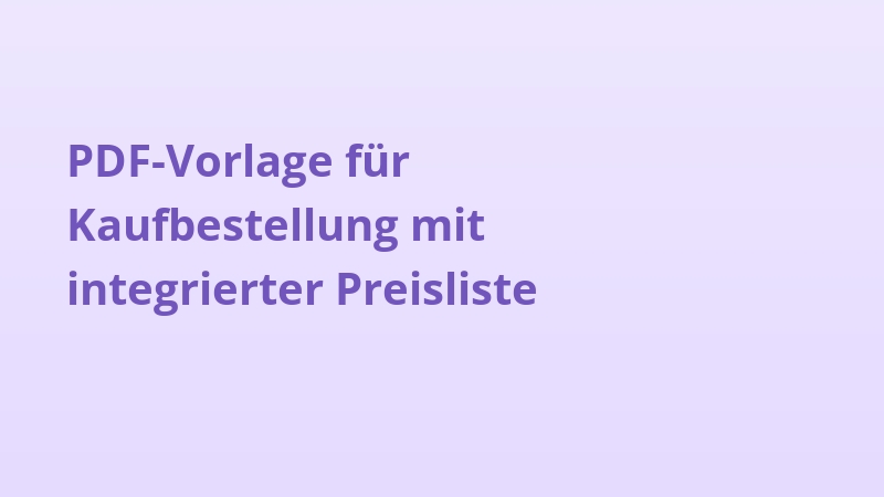 PDF-Vorlage für Kaufbestellung mit integrierter Preisliste