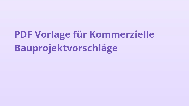 PDF Vorlage für Kommerzielle Bauprojektvorschläge