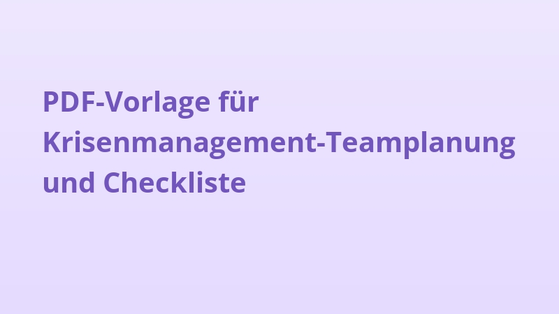 PDF-Vorlage für Krisenmanagement-Teamplanung und Checkliste