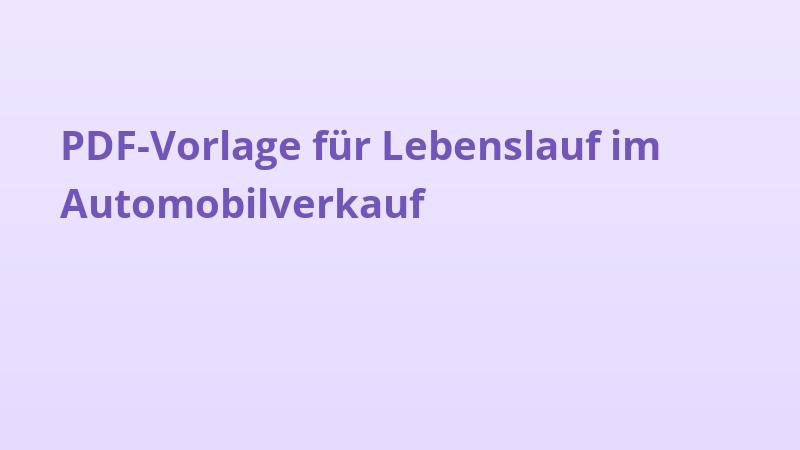 PDF-Vorlage für Lebenslauf im Automobilverkauf