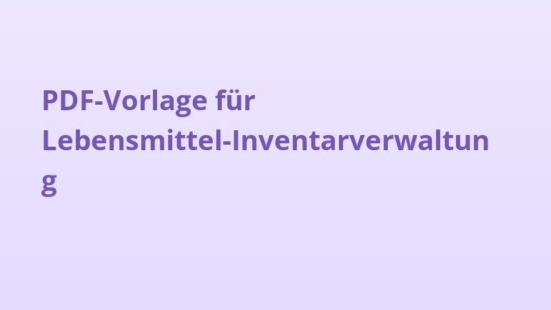 PDF-Vorlage für Lebensmittel-Inventarverwaltung