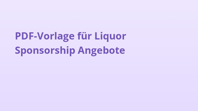 PDF-Vorlage für Liquor Sponsorship Angebote
