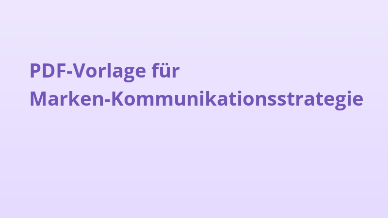 PDF-Vorlage für Marken-Kommunikationsstrategie