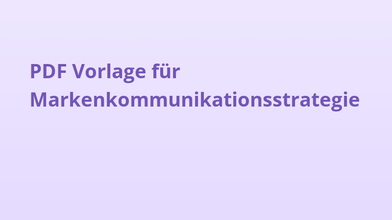 PDF Vorlage für Markenkommunikationsstrategie