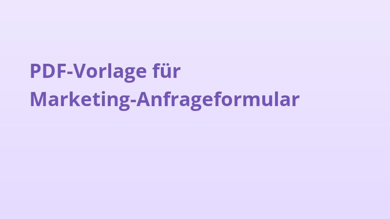 PDF-Vorlage für Marketing-Anfrageformular