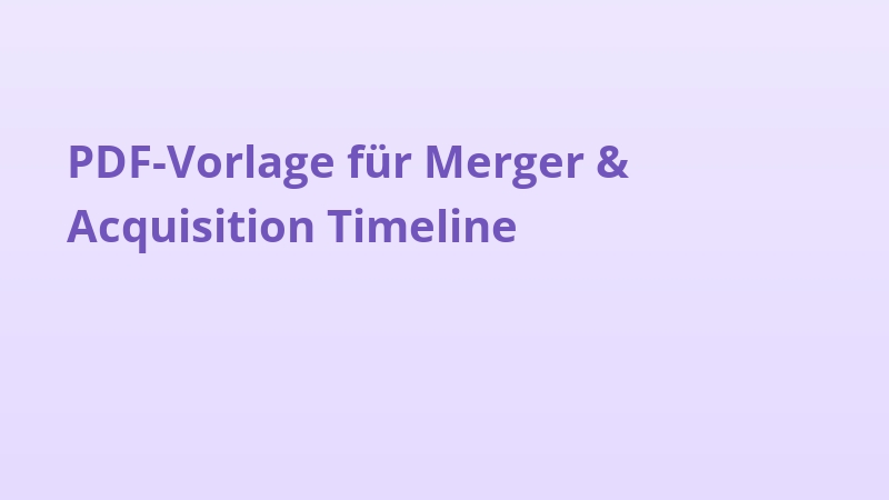 PDF-Vorlage für Merger & Acquisition Timeline