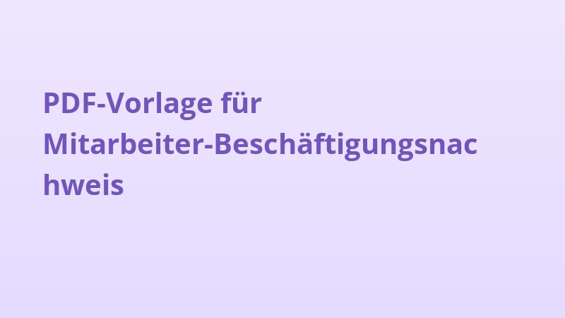 PDF-Vorlage für Mitarbeiter-Beschäftigungsnachweis