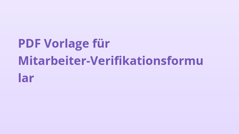 PDF Vorlage für Mitarbeiter-Verifikationsformular
