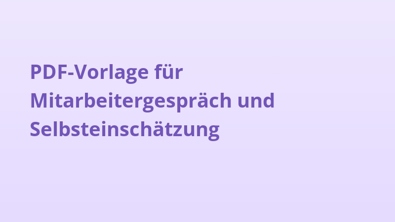PDF-Vorlage für Mitarbeitergespräch und Selbsteinschätzung