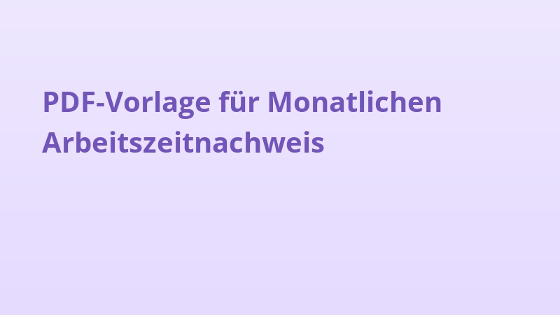 PDF-Vorlage für Monatlichen Arbeitszeitnachweis