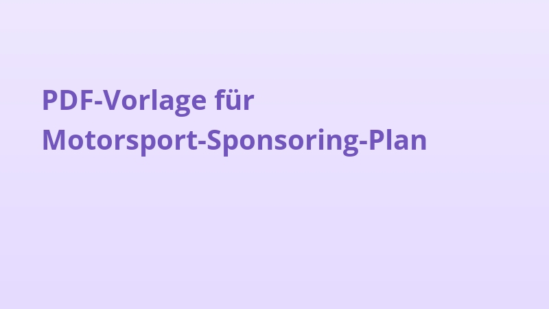 PDF-Vorlage für Motorsport-Sponsoring-Plan